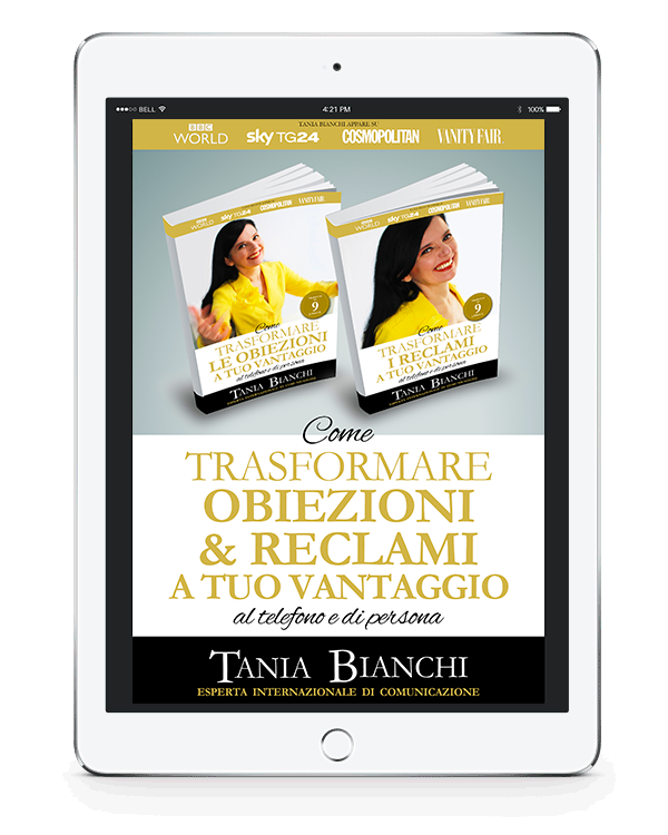 Come Trasformare le Obiezioni e Reclami a tuo Vanatggio al Telefono - autore: Tania Bianchi - editore: Aida Educational