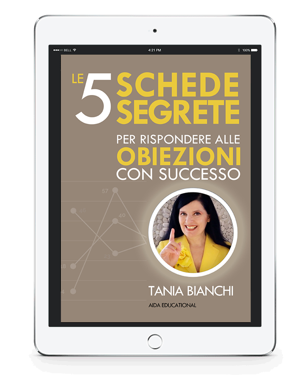 Come Trasformare le Obiezioni e Reclami a tuo Vanatggio al Telefono - autore: Tania Bianchi - editore: Aida Educational