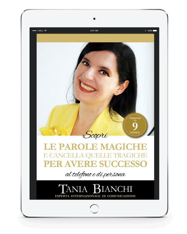 Scopri le Parole Magiche (e cancella quelle Tragiche) per avere Successo - autore: Tania Bianchi - editore: Aida Educational