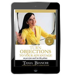How To Turn Objections To Your Advantage: in person and on the phone - Tania Bianchi - price: 17.00$
